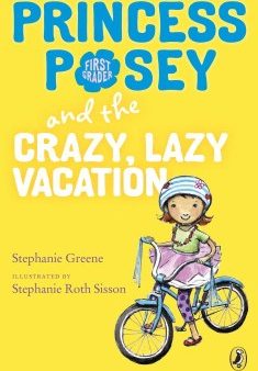 Princess Posey and the Crazy, Lazy Vacation Supply