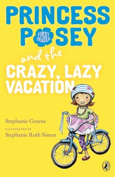 Princess Posey and the Crazy, Lazy Vacation Supply