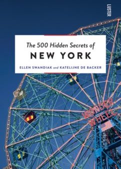 The 500 Hidden Secrets of New York Hot on Sale