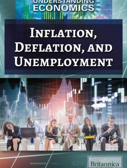 Inflation, Deflation, and Unemployment Online Hot Sale