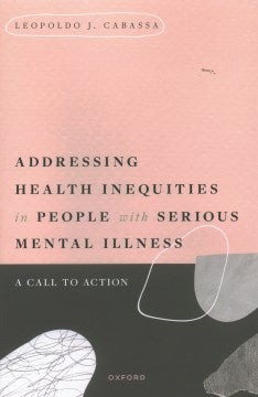 Addressing Health Inequities in People With Serious Mental Illness For Cheap