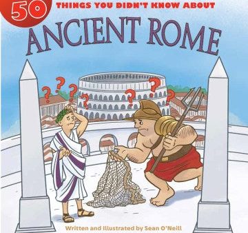 50 Things You Didn t Know About Ancient Rome Supply