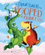 The Dinosaur That Pooped a Princess! Supply