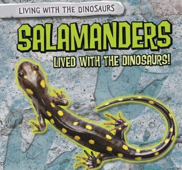 Salamanders Lived With the Dinosaurs! Online