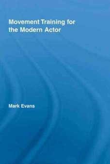 Movement Training for the Modern Actor For Cheap