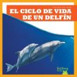 El ciclo de vida de un delf?n  A Dolphin s Life Cycle For Discount